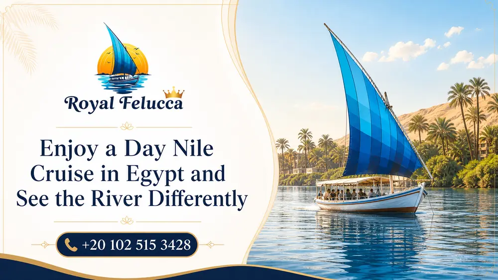 Enjoy a Day Nile Cruise in Egypt and See the River Differently
